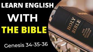 Learn English with Bible -Genesis 34-35-36 - Learn English through the history of the Holy Bible.