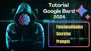 Tutorial paso a paso de Google Bard 2024