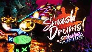 Smash Drums - Smashed Reality update! (MR)