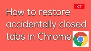 How to restore accidentally closed tabs in chrome