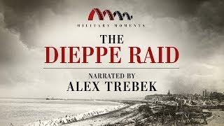 The Dieppe Raid | Narrated by Alex Trebek