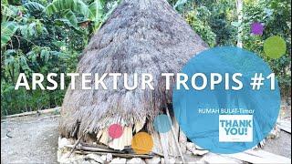 Tropical Architecture in Indonesia: Arsitektur Tropis #1 Iklim dan Arsitektur