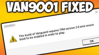 FIX: Valorant VAN 9001 TPM and Secure Boot Error