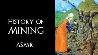 History of Mining - ASMR Story for Sleep