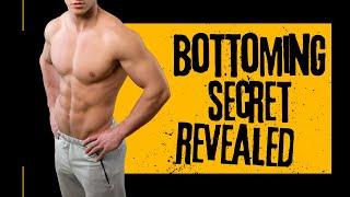 Bottoming Secrets Revealed: 9 Things You Never Knew