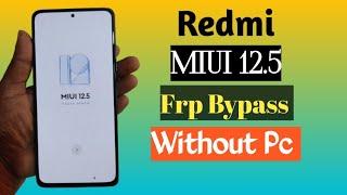 Redmi Note 10 Pro MIUI 12.5 Frp Bypass  New Method 2025 100% Ok Without Pc