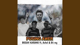 Pusing Awer (feat. Achel & Bi MG)