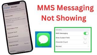 MMS Messaging Not Showing on iPhone.