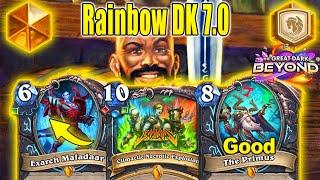 Control Rainbow DK 7.0 Deck Is Stronger After Nerfs Patch At The Great Dark Beyond | Hearthstone