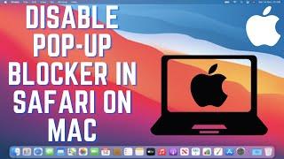 How to turn off Pop Up Blocker on Mac (Safari Browser)