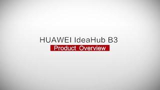 HUAWEI IdeaHub B3 Presentation video