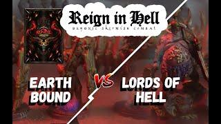 REIGN in HELL - BATTLE REPORT - Lords of Hell vs Earth Bound