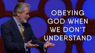 When We Don't Understand - FULL SERMON - Jim Wood | The Church of The Apostles