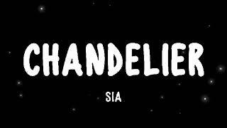 Sia - Chandelier Lyrics