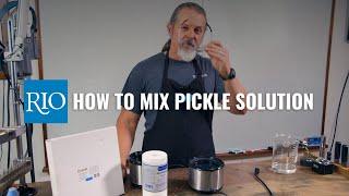 How to Mix Pickle Solution