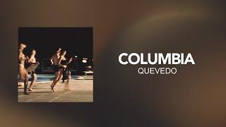 Quevedo - Columbia [ Letra/Lyric ]