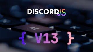 discord.js version 13 | discord.js #27