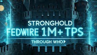 SHX Fedwire 1M TPS Stronghold's Secret to Lightning Fast Transactions!