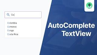 AutoCompleteTextView - Android Studio Tutorial