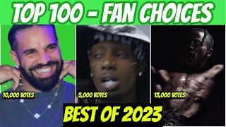 TOP 100 RAP SONGS OF 2023! (FAN CHOICES)