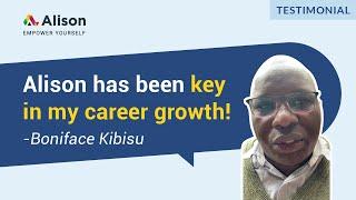 Alison’s Free Online Courses are Worth It | Testimonial by Alison Graduate Boniface Kibisu