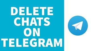 How to Delete Chats on Telegram (2022) | Clear Chat History On Telegram (Quick & Easy)