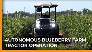 Blueberry Farm Autonomous Tractor Demo | Monarch Tractor