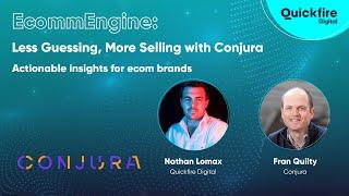 Ecomm Engine Episode 3: Less Guessing, More Selling with Conjura