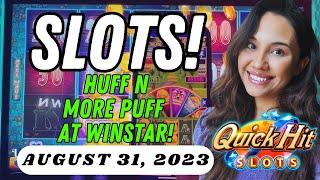 HUFF N MORE PUFF AT WINSTAR CASINO!  Quick Hit Slots App!  → August 31, 2023