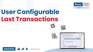 User Configurable Last Transactions (English) | BUSY