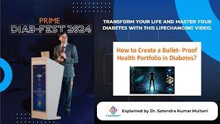 Bulletproof Your Health: Mastering Diabetes with Dr. Satendra Kumar Multani