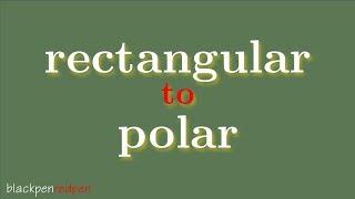convert rectangular coordinates to polar coordinates
