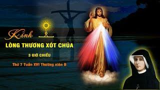 Giờ Kinh Lòng Thương xót Chúa 14h00 chiều Thứ 7 tuần XVI Thường niên năm B