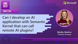 Can I develop an AI application with Semantic Kernel that can call remote AI plugins?