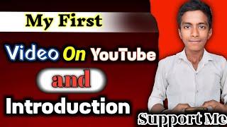 My First video on YouTube and Introduction, Support Me guy's, Mohan Tech House.