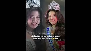 TÂN MISS WORLD MYANMAR 2025 ĐỐI THỦ CỦA Ý NHI #eltocuyo_team #mehoahauofficial