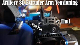 Artillery 3D Extruder Arm Tensioning