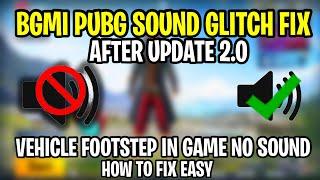 Pubg mobile 2.0 update sound problem | pubg sound problem | bgmi no vehicle sound no gun sound fix