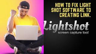 How to Download Lightshot software to creating link/Fix Light shoot//