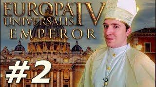 EU4: Emperor Multiplayer Stream - The Papal States (Part 2)