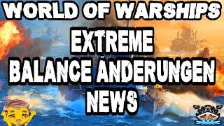 Extreme Balance Änderungen für alte Schiffe! *NEWS*️ in World of Warships 