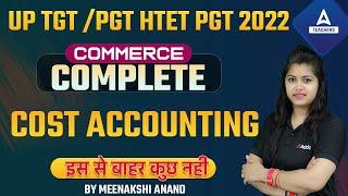 HTET 2022 | HTET PGT Commerce Classes | Complete Cost Accounting #2 | By Meenakshi Anand