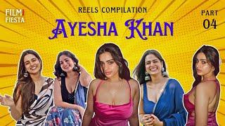 Ayesha Khan - Instagram Reels Compilation | Part 04 | Filmi Fiesta