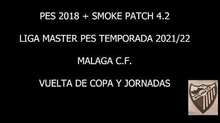 PES SMOKE PATCH 4.2 - LIGA MASTER MALAGA - 02