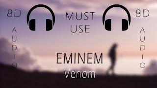 Eminem - "Venom" (8D AUDIO)