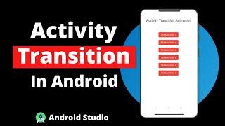 Activity Transition in Android | Activity Animation Android Studio | Transition Activity Android