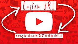 Set Up A Custom URL For Your Channel | Dr K Tech Specialist