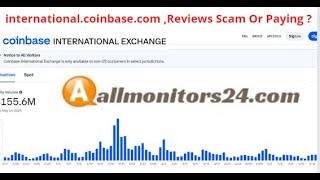 international.coinbase.com,Reviews Scam Or Paying ?