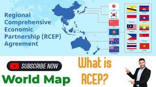 Regional Comprehensive Economic Partnership (RCEP) Largest Trade Bloc among Asian Nations