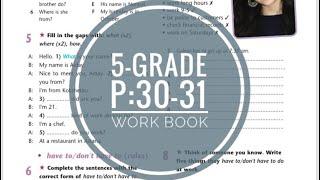 5-grade. P:30-31. Work book. 5-сынып ағылшын. 30-31 бет